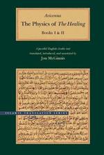 The Physics of The Healing: A Parallel English-Arabic Text in Two Volumes