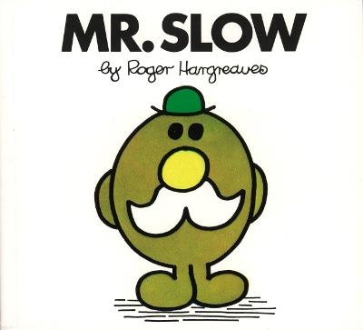 Mr. Slow - Roger Hargreaves - cover