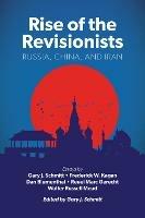 Rise of the Revisionists: Russia, China, and Iran - cover