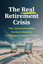 The Real Retirement Crisis