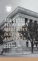 The Real Tax Burden: More than Dollars and Cents
