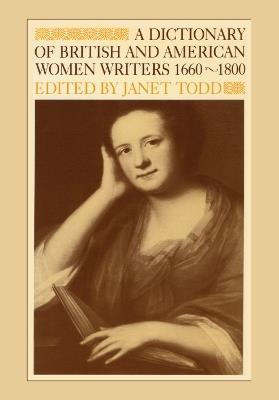 A Dictionary of British and American Women Writers 1660-1800 - cover