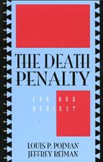 The Death Penalty: For and Against
