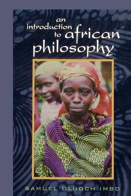 An Introduction to African Philosophy - Sam O. Imbo - cover