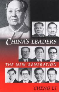 China's Leaders: The New Generation - Cheng Li - cover