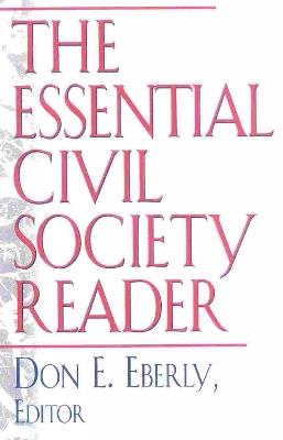 The Essential Civil Society Reader: The Classic Essays - Don E. Eberly - cover
