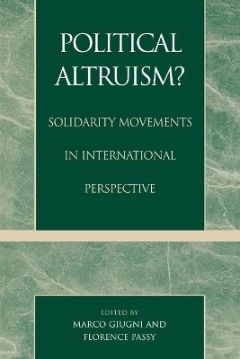 Political Altruism?: Solidarity Movements in International Perspective - cover