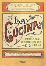 La Cucina: The Regional Cooking of Italy