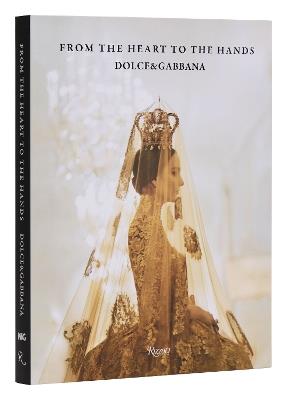 Dolce & Gabbana: From the Heart to the Hands - Florence Müller,Franco Colgni - cover