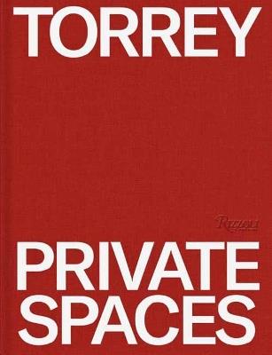 Torrey: Private Spaces: Great American Design - Gay Gassman - cover