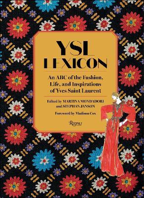 YSL LEXICON: An ABC of the Fashion, Life, and Inspirations of Yves Saint Laurent - Martina Mondadori,Stephan Janson - cover