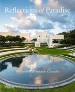 Reflections of Paradise  The Gardens of Fernando Caruncho: The Gardens of Fernando Caruncho