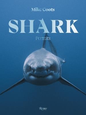 SHARK: Portraits - Mike Coots - cover