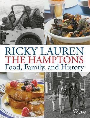 The Hamptons: Food, Family, and History  - Ricky  Lauren - cover