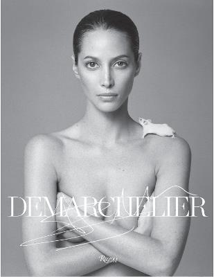 Patrick Demarchelier: Fashion Photographs Seen and Unseen - Victor Demarchelier,Brad Gooch - cover