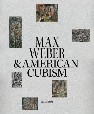 Max Weber and American Cubism - William C. Agee,Pamela N.  Koob - cover
