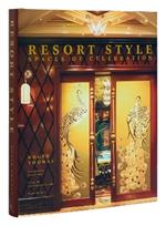 Resort Style: Spaces of Celebration 