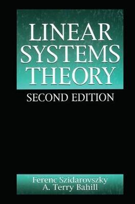 Linear Systems Theory - Ferenc Szidarovszky,A. Terry Bahill - cover