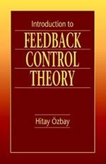 Introduction to Feedback Control Theory