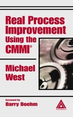 Real Process Improvement Using the CMMI - Michael West - cover