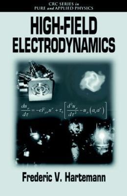 High-Field Electrodynamics - Frederic V. Hartemann - cover