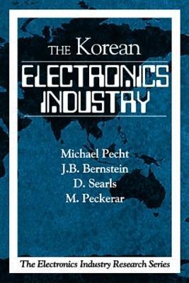 The Korean Electronics Industry - Michael Pecht - cover