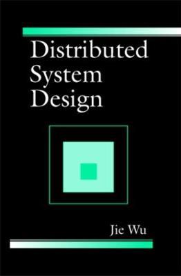 Distributed System Design - Jie Wu - cover