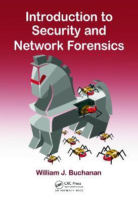 Introduction to Security and Network Forensics - William J. Buchanan - cover