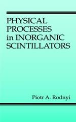 Physical Processes in Inorganic Scintillators