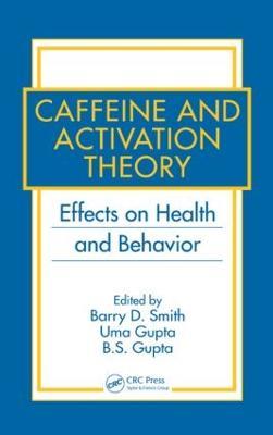 Caffeine and Activation Theory: Effects on Health and Behavior - cover