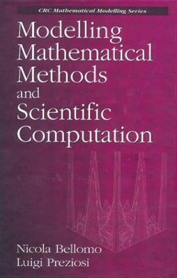 Modelling Mathematical Methods and Scientific Computation - Luigi Preziosi - cover