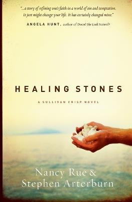 Healing Stones - Nancy N. Rue,Stephen Arterburn - cover