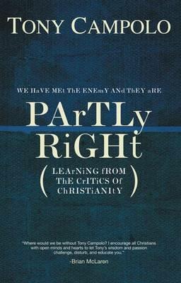 Partly Right: Learning from the Critics of Christianity - Tony Campolo - cover