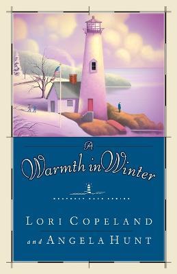 A Warmth in Winter - Lori Copeland - cover