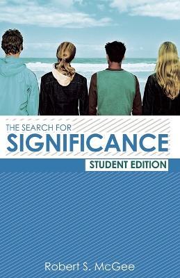 The Search for Significance Student Edition - Robert McGee - cover