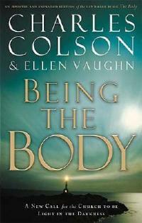 Being the Body - Charles W. Colson,Ellen Santilli Vaughn - cover
