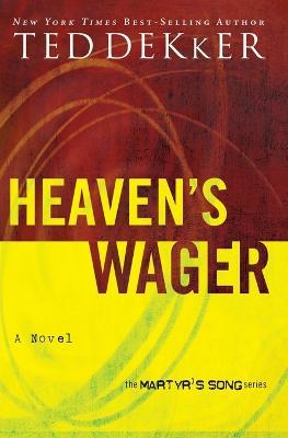 Heaven's Wager - Ted Dekker - cover