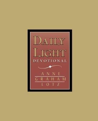 Daily Light - Burgundy: A 365-Day Morning and Evening Devotional - Anne Graham Lotz - cover
