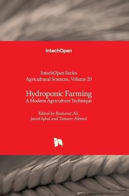 Hydroponic Farming - A Modern Agriculture Technique: A Modern Agriculture Technique - cover
