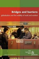 Bridges and Barriers: Globalisation and the Mobility of Work and Workers