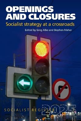 Openings and Closures: Socialist Strategy at a Crossroads - cover