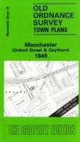 Manchester (Oxford Street and Gaythorn) 1849: Manchester Sheet 33 - Nick Burton - cover