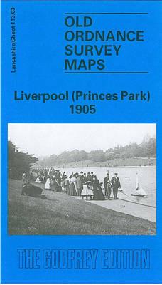 Liverpool (Princes Park) 1905: Lancashire Sheet 113.03 - Naomi Evetts - cover