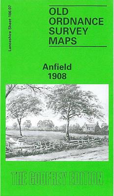 Anfield 1908: Lancashire Sheet 106.07 - Naomi Evetts - cover