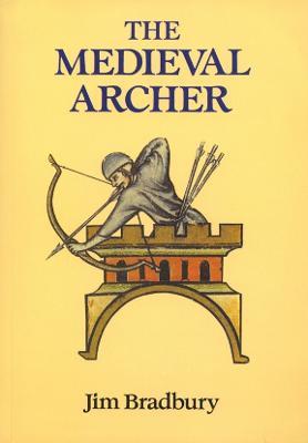 The Medieval Archer - Jim Bradbury - cover