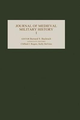 Journal of Medieval Military History: Volume I - cover