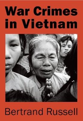 War Crimes in Vietnam - Bertrand Russell - cover