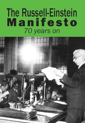 The Russell-Einstein Manifesto: 70 years on - Tony Simpson,Tom Unterrainer - cover