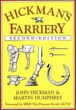 Hickman's Farriery: A Complete Illustrated Guide
