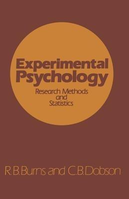 Experimental Psychology: Research Methods and Statistics - R.B. Burns,C.B. Dobson - cover
